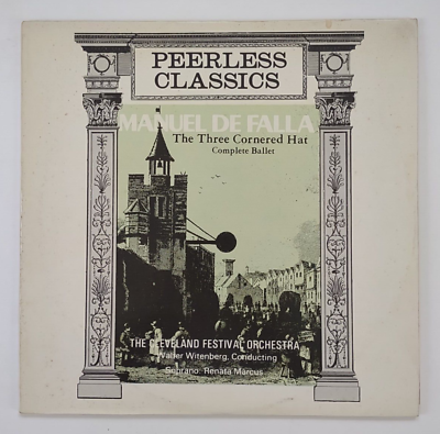 #ad Peerless classics Manuel De Falla Three Cornered Hat vinyl record Tested Works $9.99