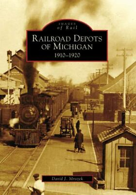 #ad Railroad Depots of Michigan Michigan Images of Rail Paperback $16.24