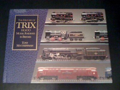 #ad #ad History of Trix Model Railways The by Matthewman Tony Hardback Book The Fast $28.42