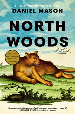#ad North Woods : A Novel by Daniel Mason BEST BOOK OF 2023 Hardcover FREE SHIP $19.89