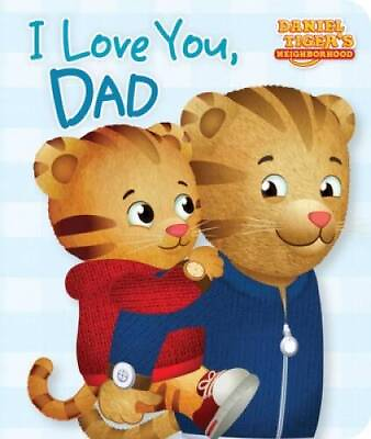 #ad I Love You Dad Daniel Tiger#x27;s Neighborhood Board book GOOD $3.73
