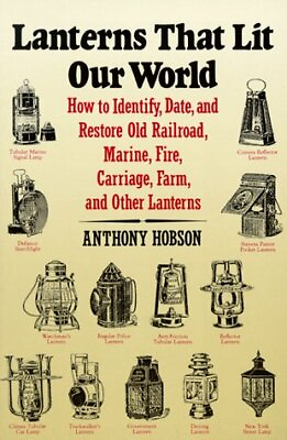 #ad #ad Lanterns That Lit Our World: How to Identify Date and Restore Old Railroad… $16.99