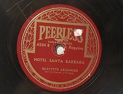 #ad Scarce Cuarteto Armonico Hotel Santa Barbara El Carro Del Sol Peerless Latin 78 $28.98