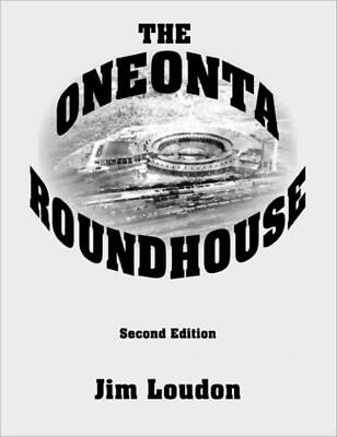 #ad The Oneonta Roundhouse $17.57
