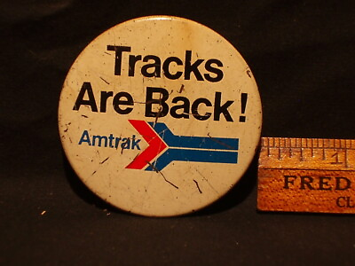 #ad #ad AMTRAK TRACKS ARE BACK PINBACK BUTTON RAILROAD TRANSPORTATION $0.99