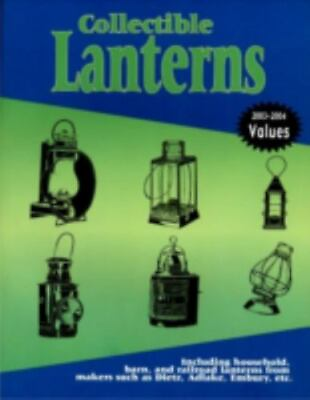 #ad Collectible Lanterns: Including Household Barn and Railroad Lanterns from Mak $8.99