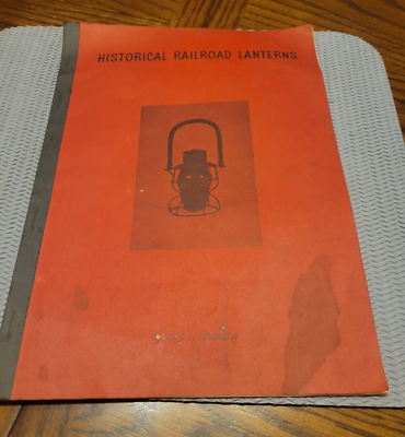 #ad VINTAGE 1971 HISTORICAL RAILROAD LANTERNS BY AGNES S. BURKHALTER TENN. $15.00