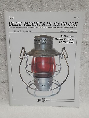 #ad RAILROAD LANTERNS The Blue Mountain Express Volume 40 #3amp;4 Fall amp; Winter 2011 $34.22