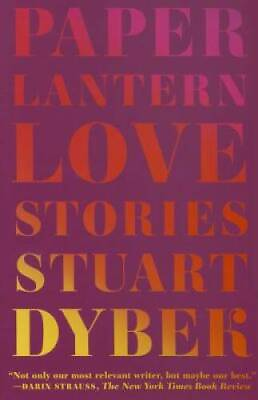#ad #ad Paper Lantern: Love Stories Paperback By Dybek Stuart GOOD $4.39